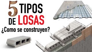 Conoce 5 distintos tipos de LOSAS * Proceso constructivo y características *