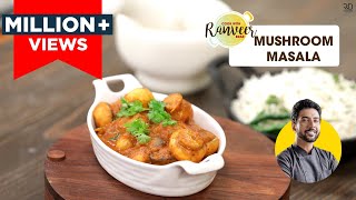 Mushroom Masala | मशरुम मसाला | Chef Ranveer Brar screenshot 4