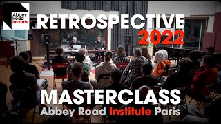 Abbey Road Institute Paris - Retrospective 2022
