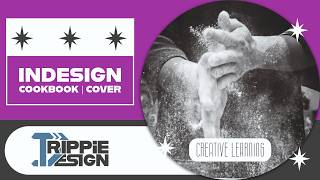 InDesign Cookbook Project Part 1 | Cover Design, Images & Color Scheme