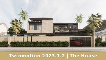 TWINMOTION 2023.1.2 | THE HOUSE