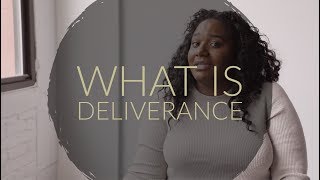 What is Deliverance?