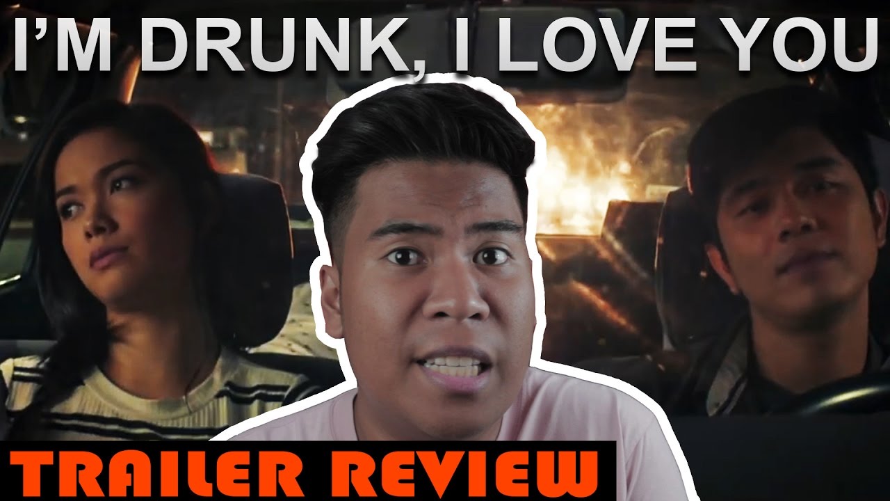 IM DRUNK I LOVE YOU TRAILER REVIEW YouTube