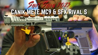 Canik METE MC9 & SFX Rival S | SHOT Show 2023