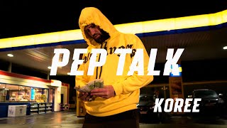 KOREE - Pep Talk (prod. by KOREE)