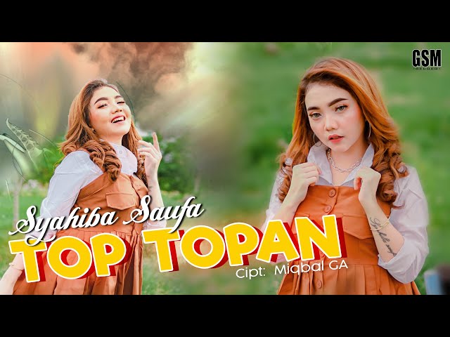 Dj Top Topan (Kulopun angkat tangan atine pun ajur ajuran) - Syahiba Saufa I Official Music Video class=