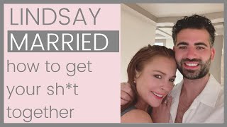 LINDSAY LOHAN IS MARRIED: How To Get Your Life Together & Find Love | Shallon Lester screenshot 4