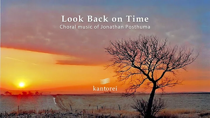 Opening the Window - composed by Jonathan Posthuma - Kantorei