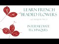 French beaded flowers intermediate techniques: split basic