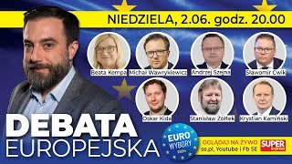 🔴DEBATA EUROPEJSKA | Kempa, Wawrykiewicz, Szejna, Ćwik, Kamiński, Kida, Żółtek