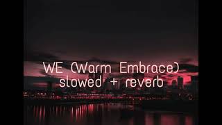 Chris Brown - WE (Warm Embrace) [slowed + reverb]