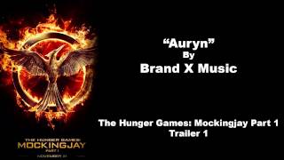 Auryn - Brand X Music - The Hunger Games: Mockingjay Part 1