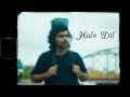 Diptesh naik  hale dil official music