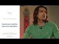 Enseñanzas budistas para una vida plena | Sergio Marina