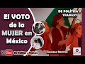 El VOTO de la MUJER en México