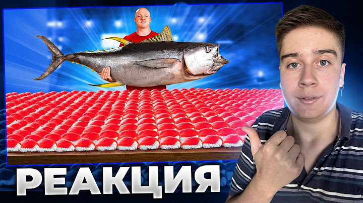 СКОЛЬКО ПОЛУЧИТСЯ СУШИ ИЗ 1 ТУНЦА ? ВАНЗАЙ ( vanzai ) | Реакция
