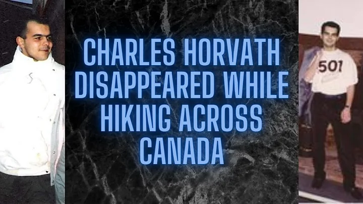 MISSING: Charles Horvath (Interview with mother De...