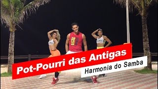 POT-POURRI DAS ANTIGAS - Harmonia do Samba (coreografia) Rebolation in Rio