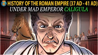 How did Caligula Come to Power?   - History of the Roman Empire (37 AD - 41 AD)