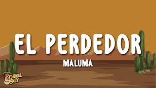 Maluma - El Perdedor (Letra/Lyrics)