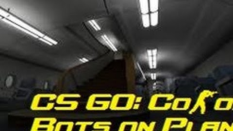 Counter Strike Global Offensive:BOTS on a Plane!-Co-op mission