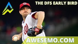 The DFS Early Bird Top MLB Plays DraftKings FanDuel 04\/176\/2019