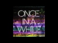 Once In A While - Timeflies (Geo Remix)