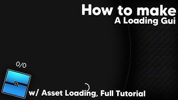 How to make a Loading Gui w/ Asset Loading // Roblox Studio