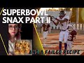 Episode 15 Superbowl Snax Part II