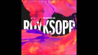 Röyksopp - Coup de Grace HD