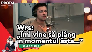 WRS: ,,Îmi vine să plâng în momentul ăsta..." #searadupa7 cu FERE