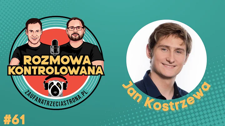 Rozmowa Kontrolowana - Odcinek 61 - Jan Kostrzewa