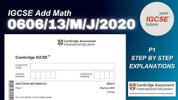 IGCSE Add Math SOLVED | P1 0606/13/M/J/2020 Discussion