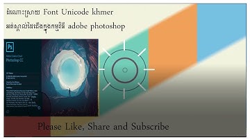 How to fix problem Khmer Unicode not support adobe Photoshop?| Solve