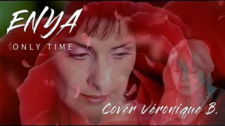 ENYA - Only Time (Cover Véronique B.)
