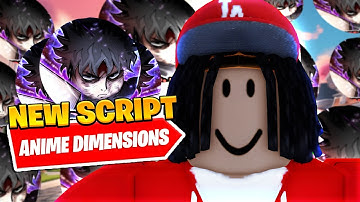 *UPDATED* Best Anime Dimensions Auto Farm Script *Auto Dodge*