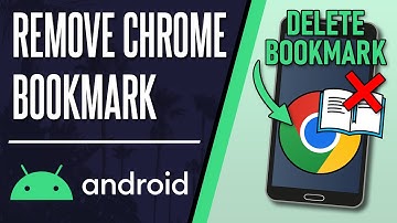 How to Remove Bookmark in Chrome on Android Phone