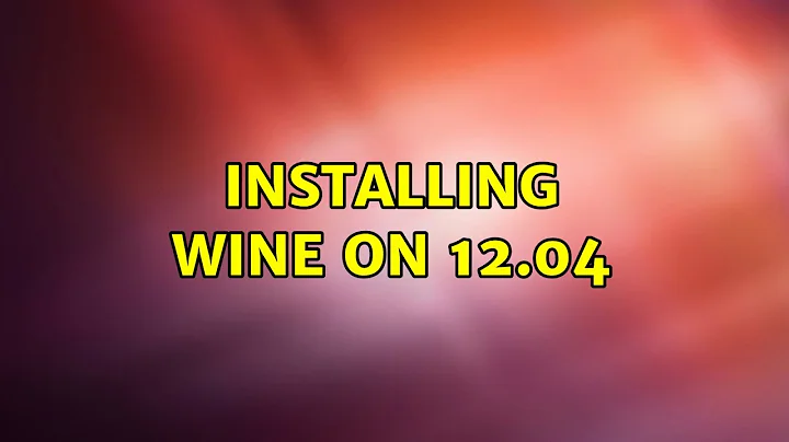 Ubuntu: Installing wine on 12.04