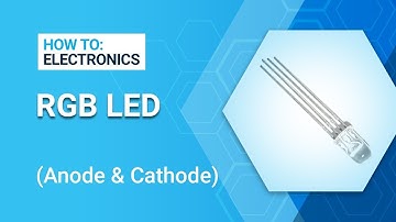 How to Electronics - Anode & Cathode RGB LED