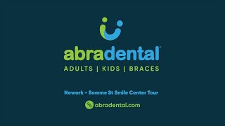 Abra Dental - Newark / Somme St Smile Center Tour