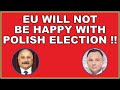 EU will not be happy with Polish presidential election! (4k)