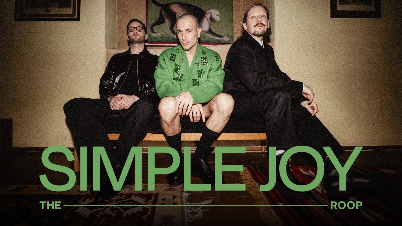 THE ROOP - Simple Joy (Official Music Video)