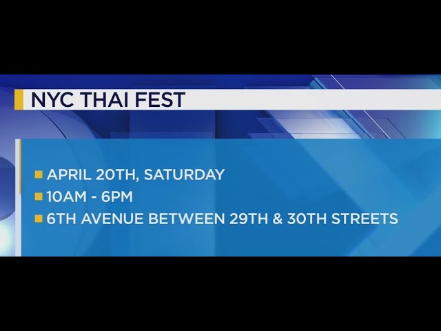 Nyc S First Ever Thai Fest Is Coming This Weekend
