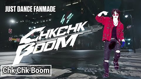 Just Dance Fanmade: Chk Chk Boom by Stray Kids (스트레이 키즈)