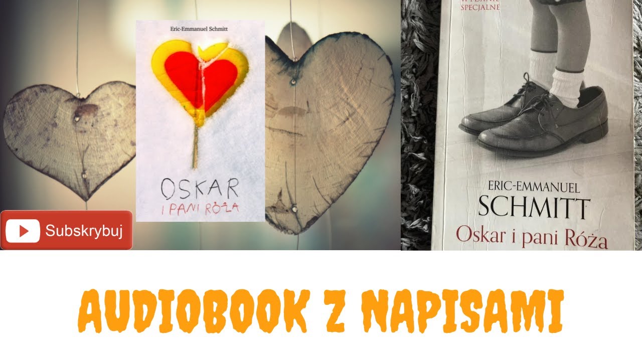 Oskar I Pani Róża Charakterystyka Bohaterów Eric Emmanuel - Schmitt - Oskar i Pani róża | audiobook z napisami