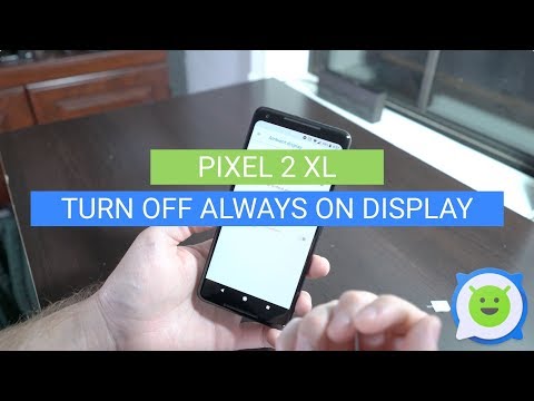 Pixel 2 XL: How to Turn Off Always On Display