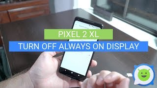 Pixel 2 XL: How to Turn Off Always On Display screenshot 2