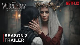 Wednesday Season 3 - First Trailer 2027 Eva Green, Jenna Ortega Netflix
