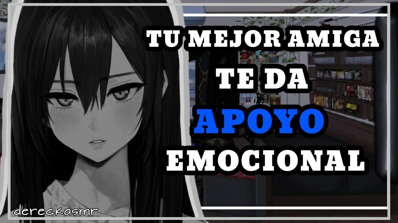 Tu mejor amiga te da apoyo emocional //ASMR ROLEPLAY