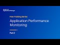 Application performance monitoring | Applications Manager Free Training 2024 - Season 3